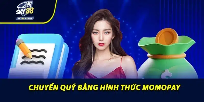 Chuyển quỹ bằng hình thức momopay